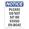 Signmission OSHA Notice, 5" Height, Please Do Not Sit Or Stand On Boat Sign, 5" X 3.5", Portrait OS-NS-D-35-V-17418 - alternate 1